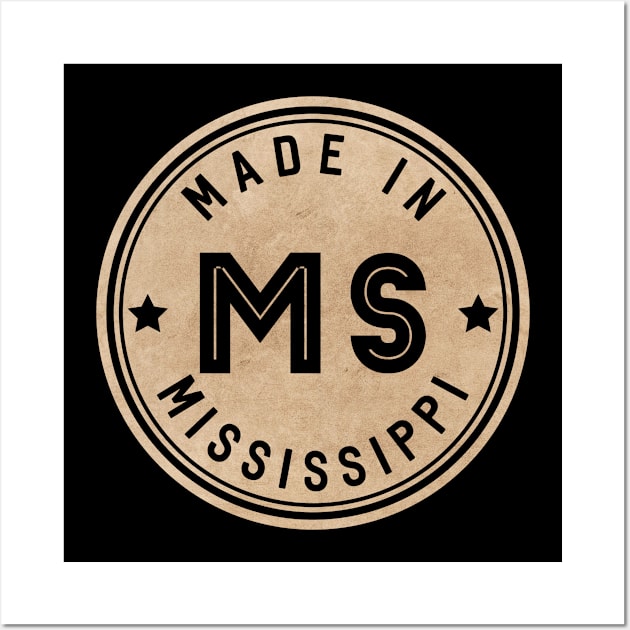 Made In Mississippi MS State USA Wall Art by Pixel On Fire